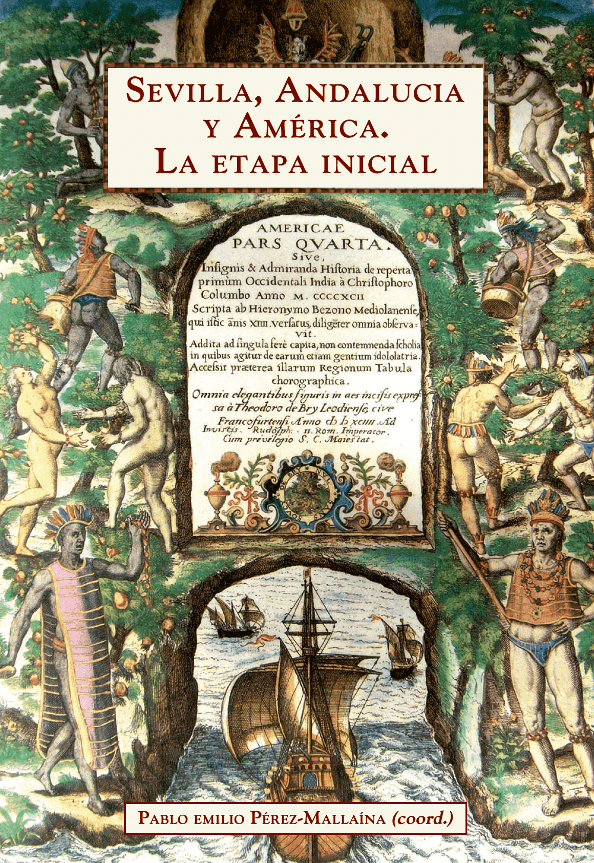 Portada Sevilla, Andalucía y America. La etapa inicial.